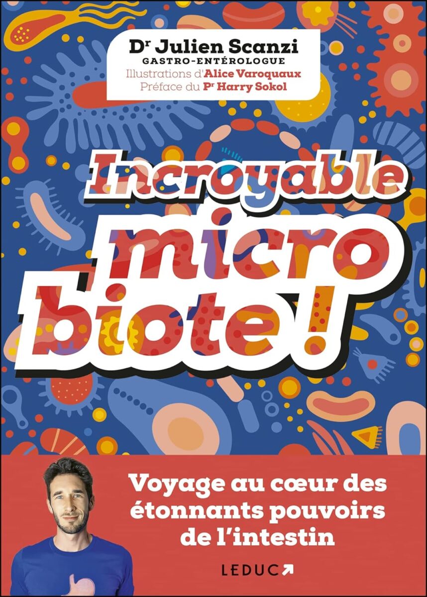 Une bonne santé passe par un bon microbiote ! - 